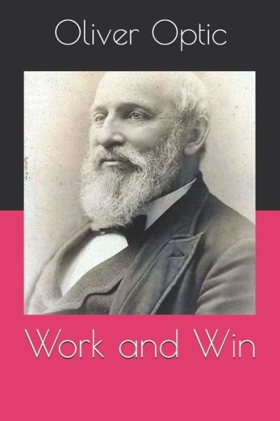 Cover for Oliver Optic · Work and Win (Paperback Bog) (2020)