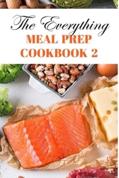 Cover for Zona Rauzman · The Everything Meal Prep Cookbook 2 (Pocketbok) (2020)