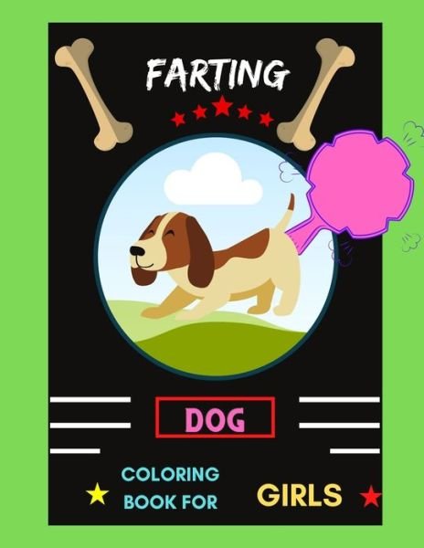 Cover for Abc Publishing House · Farting dog coloring book for girls (Pocketbok) (2020)