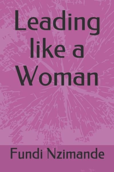 Cover for Fundi Nzimande · Leading like a Woman (Paperback Bog) (2021)