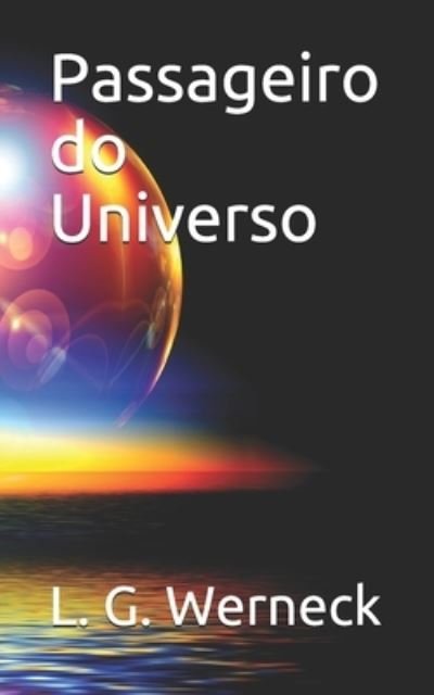 Cover for L G Werneck · Passageiro do Universo (Paperback Bog) (2021)