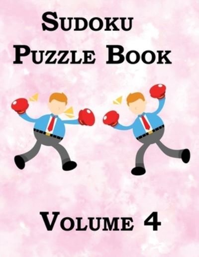 Cover for I Am Creations Llp · Sudoku Puzzle Book Volume 4 (Paperback Bog) (2021)