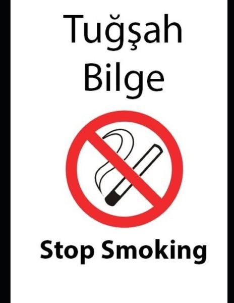 Cover for Tu??ah Bilge · Stop Smoking (Taschenbuch) (2020)