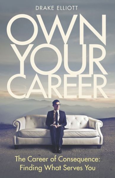 Cover for Drake Elliott · Own Your Career (Paperback Book) (2020)