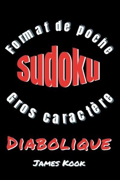 Cover for James Kook · SUDOKU DIABOLIQUE - GROS CARACTERES - Format de poche (Paperback Book) (2020)