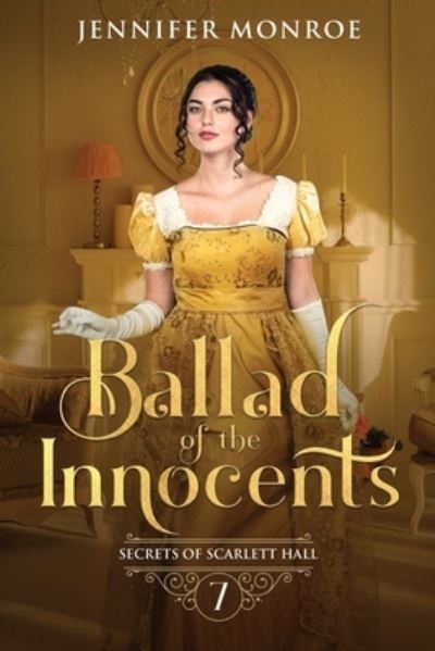 Ballad of the Innocents - Jennifer Monroe - Books - Independently Published - 9798683642013 - September 7, 2020