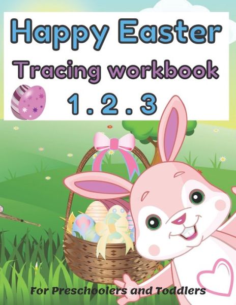 Cover for Oulie Sm Kids · Happy easter 1. 2. 3 Tracing workbook For Preschoolers and Toddlers (Paperback Book) (2021)