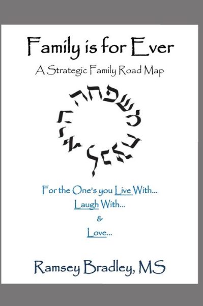 Cover for MS Bradley · Family is For Ever: A Strategic Family Road Map (Paperback Book) (2021)