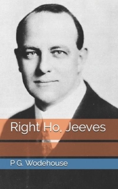 Cover for P G Wodehouse · Right Ho, Jeeves (Pocketbok) (2021)