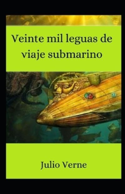 Cover for Julio Verne · Veinte mil leguas de viaje submarino ilustrada (Paperback Book) (2021)