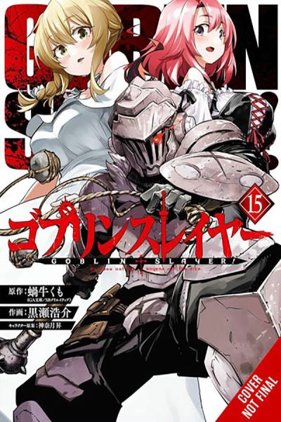 Cover for Bianca Pistillo · Goblin Slayer, Vol. 15 (manga) (Taschenbuch) (2024)