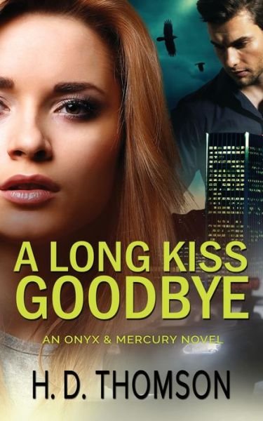 Cover for H D Thomson · A Long Kiss Goodbye (Paperback Book) (2022)