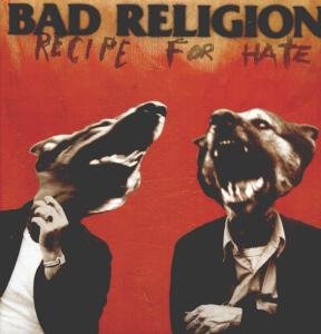 Recipe for Hate - Bad Religion - Musikk - EPITAPH - 0045778642014 - 16. april 1995