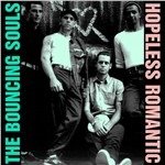 Cover for Bouncing Souls · Hopeless Romantic (VINYL) (1999)