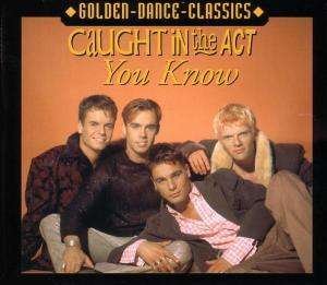 Cover for Caught in the Act · You Know (SCD) (2000)