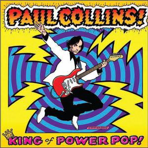 Cover for Paul Collins · King Of Power Pop (LP) (2010)