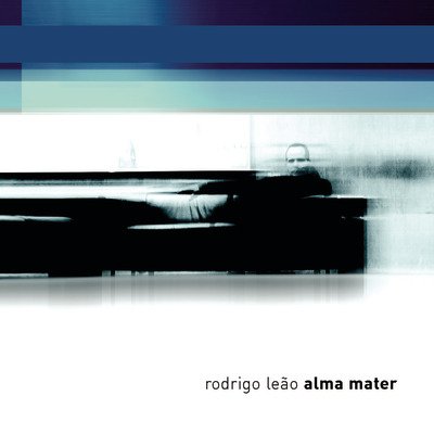 Cover for Rodrigo Leao · Alma Mater (LP) (2019)