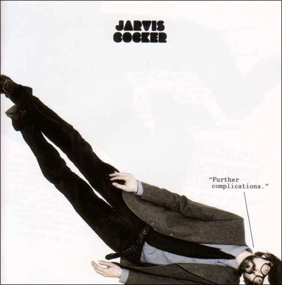 Further Complications - Jarvis Cocker - Musique - ROUGH TRADE - 0191402017014 - 27 novembre 2020