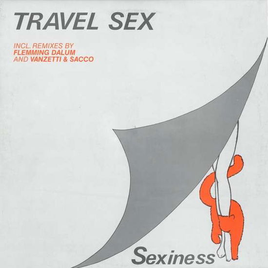 Cover for Travel Sex · Sexiness (LP) (2021)