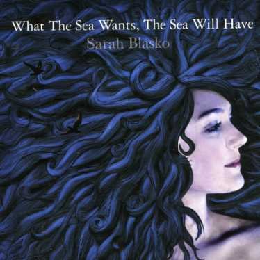 Cover for Sarah Blasko · Sarah Blasko-what the Sea Wants (CD) (2007)