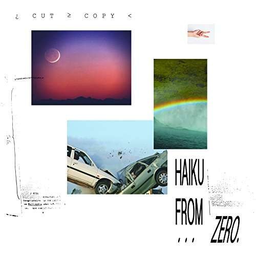 Cover for Cut Copy · Haiku From Zero (CD) (2017)