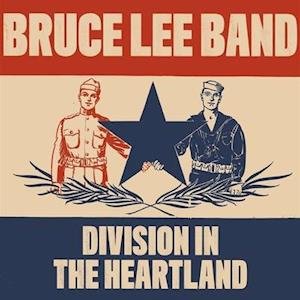 Cover for Bruce Lee Band · Division In The Heartland (LP) (2021)