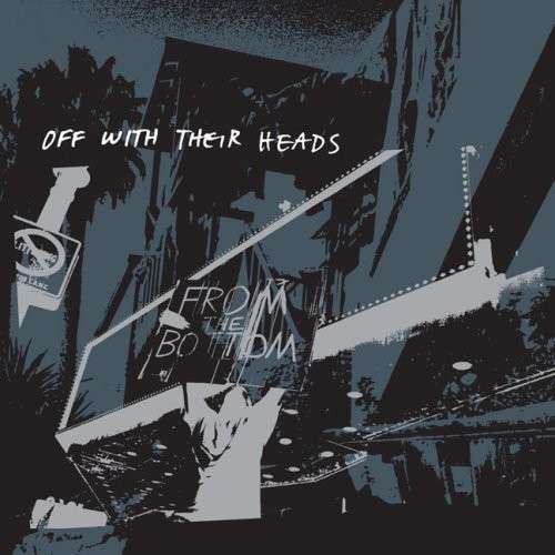 Cover for Off With Their Heads · From the Bottom (LP) (2008)