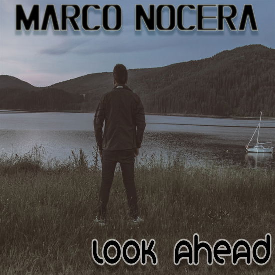 Look Ahead - Marco Nocera - Music - MUSIC FORCE - 0634065182014 - September 24, 2021