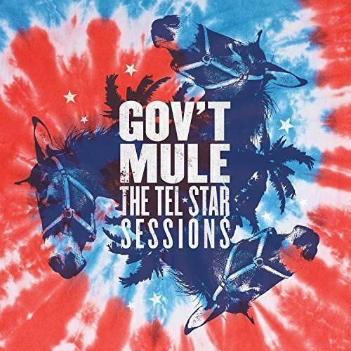 The Tel-star Session - Gov't Mule - Musique - ROCK - 0651751123014 - 5 août 2016