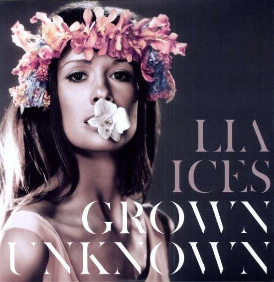 Cover for Lia Ices · Grown Unknown (LP) [Standard edition] (2011)