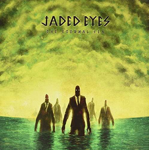 The Eternal Sea - Jaded Eyes - Muzyka - BOSS TUNEAGE - 0689492140014 - 19 lutego 2016