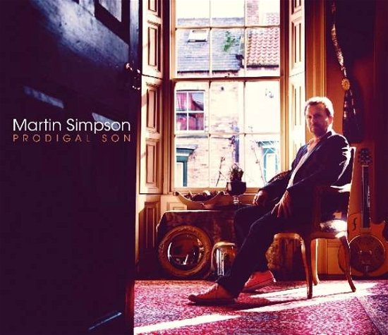 Cover for Martin Simpson · Prodigal Son (CD) [Deluxe edition] (2019)