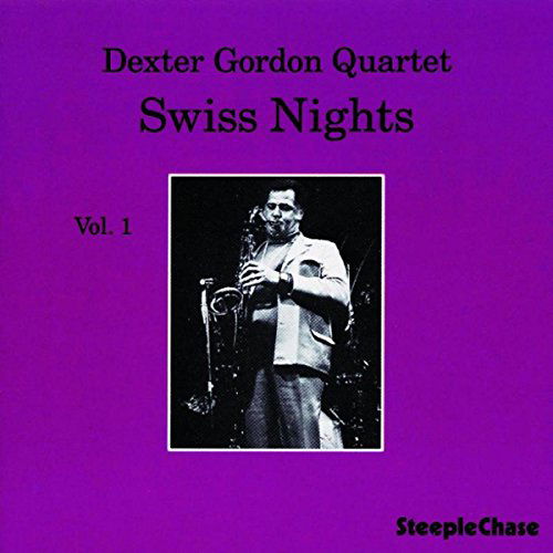 Swiss Nights Vol.1 -180gr - Dexter Gordon - Musique - STEEPLECHASE - 0716043105014 - 13 juillet 2022