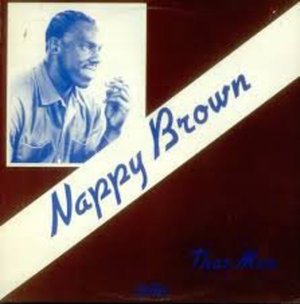 Cover for Nappy Brown · That Man (LP) (1999)