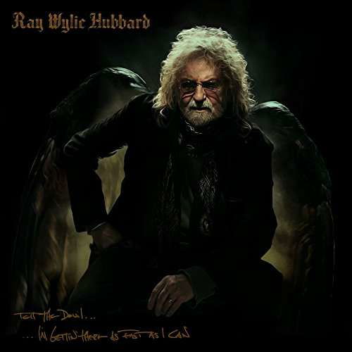 Cover for Ray Wylie Hubbard · Tell the Devil Im Gettin the (CD) (2017)