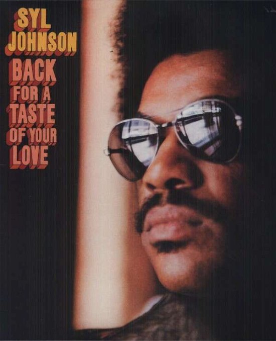 Back For A Taste Of Your Love - Syl Johnson - Musikk - FATPOSSUM - 0767981135014 - 20. april 2021