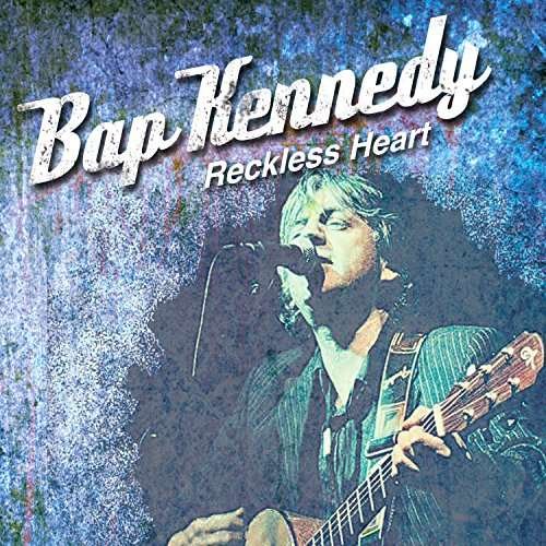 Cover for Bap Kennedy · Reckless Heart (LP) (2017)
