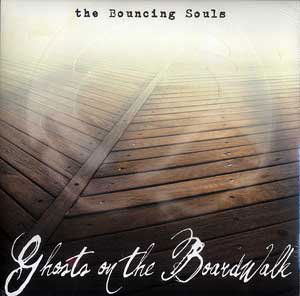 Cover for Bouncing Souls · Ghosts On The Boardwalk (LP) (2010)