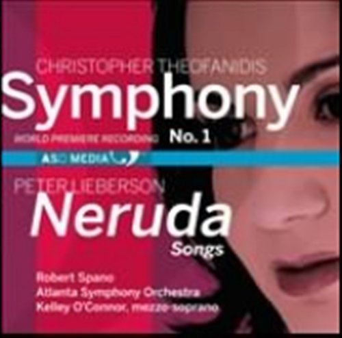 Cover for Lieberson / Theofanidis / Oconnor / Aso / Spano · Neruda Songs / Symphony 1 (CD) (2011)
