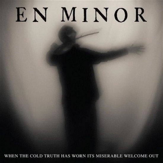 Cover for En Minor · When the Cold Truth Has Worn Its Miserable Welcome out (Red Vinyl) (LP) [Limited edition] (2020)
