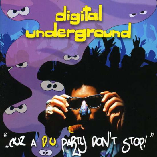 Cover for Digital Underground · Cuz a D.u. Party Don't Stop (CD) (2008)