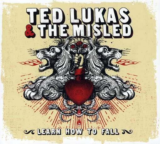 Cover for Ted &amp; The Misled Lukas · Learn How To Fall (CD) (2010)