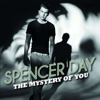 The Mystery of You - Spencer Day - Musikk - POP - 0888072334014 - 17. juni 2013