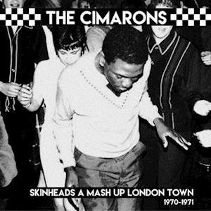 Cover for Cimarons · Skinheads A Mash Up London Town 1970-1971 (Black / White Splatter Vinyl) (LP) (2022)