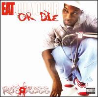 Eat or Die - Ras Kass - Musiikki - RAP/HIP HOP - 0893589001014 - tiistai 19. syyskuuta 2006