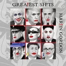 Cover for Martin Gordon · Greatest Sh!Ts (CD) (2023)
