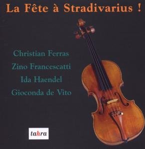V/C - Ein Fest Fuer Stradivari - Ferras / Haendel / Francescatti/de Vito / Jochum / Scaglia - Musik - TAHRA - 3504129067014 - 16. november 2009
