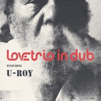 ROY-Love trio in dub - U - Muziek - NUBLU - 3700077672014 - 2 april 2014