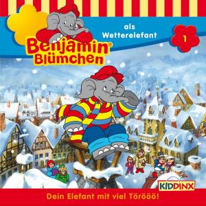 Folge 001:..als Wetterelefant - Benjamin Blümchen - Musik - KIDDINX - 4001504265014 - 3 juni 2011