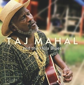 Cover for Taj Mahal · Taj Mahal &amp; the Hula Blues (LP) (2014)